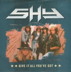 Shy : Give It All You've Got